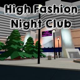 High Fashion Night Club (Group Hangout/Shop)