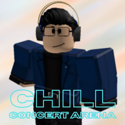 CHILL CONCERT ARENA