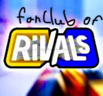 Fan club of RIVALS