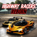 [RACES🏁] Highway Racers: REBORN
