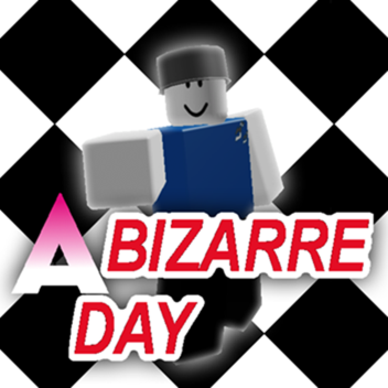 [Rewritten] The Last Bizarre Day 