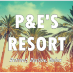 P&E's Resort :)