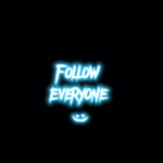 Follow 4 Follow Everyone