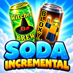 [Admin Abuse!!] Soda Incremental