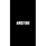 ~*~ambition~*~