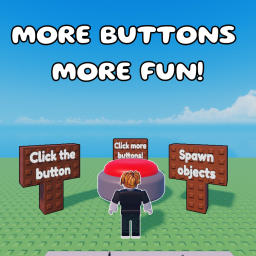 CLICK THE BUTTON FOR MORE BUTTONS!