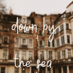 * . | By The Sea | . *