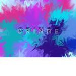 If you need Cringe Come To my Group!
