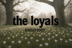 The Loyals 忠実な