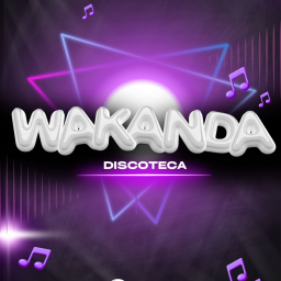 WAKANDA  [ Discoteca ]