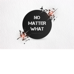 No matter wut!!!