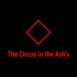 The Circus in the Ash's