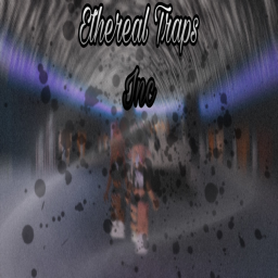 ⁂″Ethereal Traps