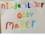 Ninjablazerobbymaker