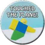YOU TOUCHED THE PLANE! Roblox badge thumbnail