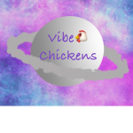 The vibe chickens