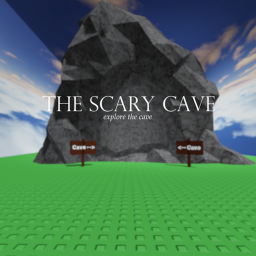 The Scary Cave