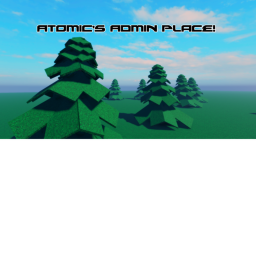 Atomic's Admin Place! v1.5.5 [READ DESC!]