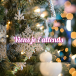VIENS JE TATTEND