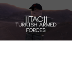 | TAC | TURKİSH ARMED FORCES