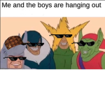 Me And Da Boy's