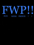 FUN WITH PRINCE!!