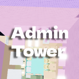 [🛠️] Admin Tower [3 Robux]