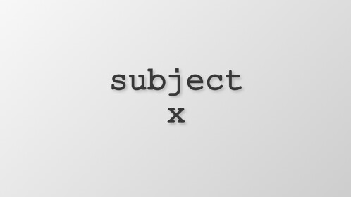 Subject X