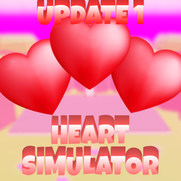 [UPDATE 1]Heart Simulator💗