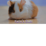 Katie’s Club!