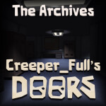 Creeper_Full's Doors 👁️  [LOT OF TROUBLE UPDATE]
