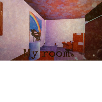 My Room. (read desc)