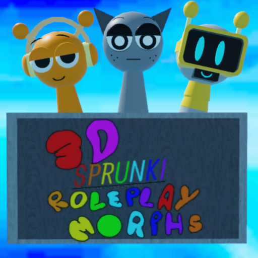 3D Sprunki RolePlay Morphs [Last Update?]