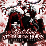 [MATCHING] Vuele's Stormbreak Horns Outfits