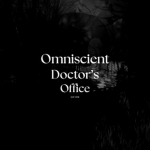 Omniscient Doctor's Office