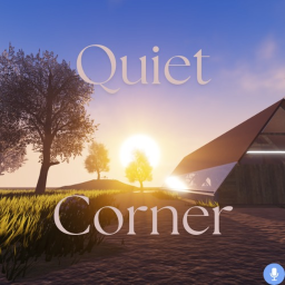 [BETA]Quiet Corner