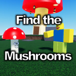 🍄Find the Mushrooms🍄 [101]