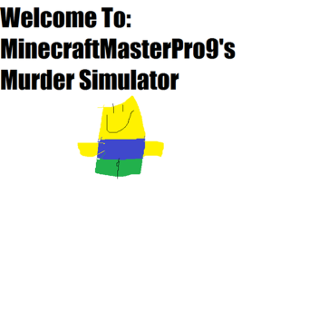 MinecraftMasterPro9's Killing Simulator