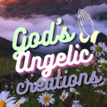 God's Angelic Creations