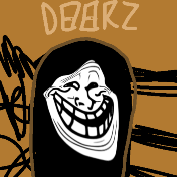 Doors but its a troll [SECRET]