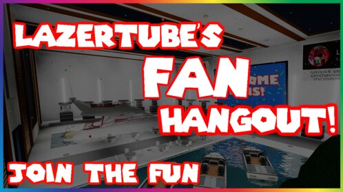 LaZerTube's Fan Hangout (BETA)