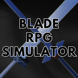 Blade RPG Simulator [Alpha!]