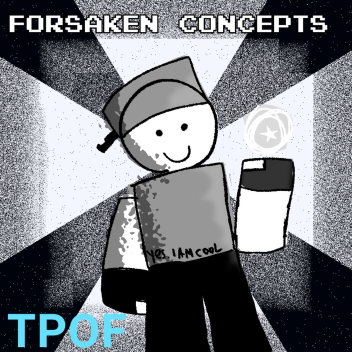 FORSAKEN sick concepts [LOBBY UPDATE]