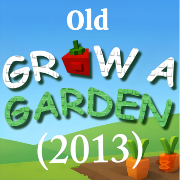 Old Grow the Garden🥀 (2013)