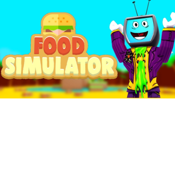 Food Simulator (UPDATE 3 soon!)