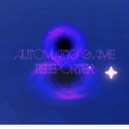 Automatic Game Teleporter