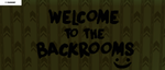 Welcome To The Backrooms :)