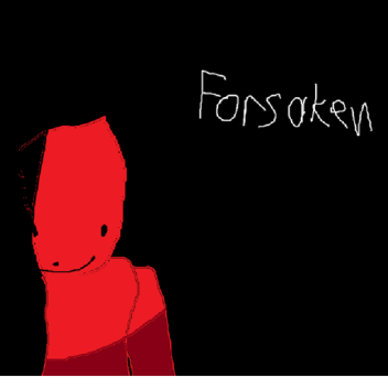forsaken but bad [ALPHA BUILD]