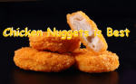 Chicken nuggets is best
