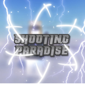 Shooting Paradise [NEW!!]